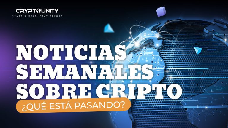 Noticias Semenales Sobre Cripto