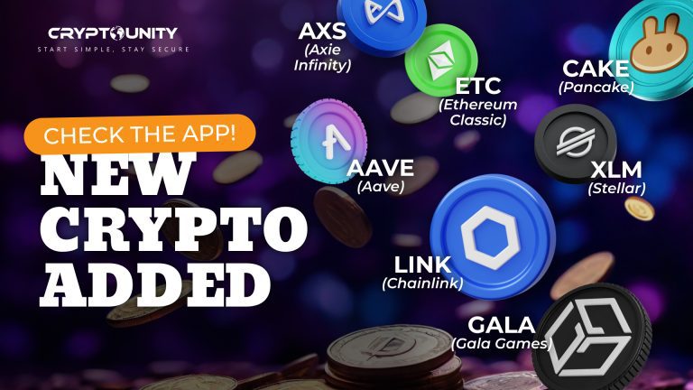 CryptoUnity announcing 7 new cryptocurrencies added to the exchange. The banner features the logos of the new coins: AXS (Axie Infinity), ETC (Ethereum Classic), AAVE (Aave), LINK (Chainlink), CAKE (PancakeSwap), XLM (Stellar Lumens), and GALA (Gala Games). The text reads: ‘Check the app! New Crypto Added’ with the CryptoUnity logo at the top and the tagline ‘Start Simple, Stay Secure.’